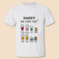 Funny Personalized T-Shirt/Hoodie ForDaddy/Grandpa