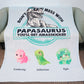 Don't Mess With Mamasaurus- Custom Blanket for papa