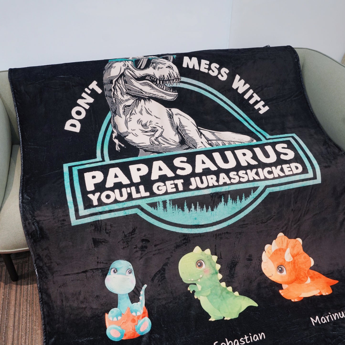 Don't Mess With Mamasaurus- Custom Blanket for papa