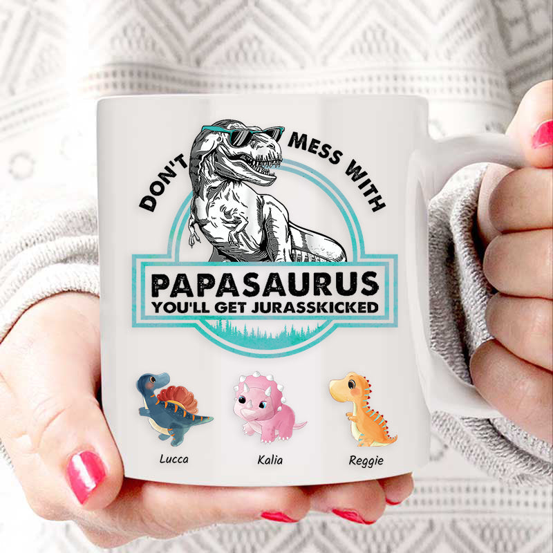 🦕Don't Mess With Mamasaurus- Custom papa mug
