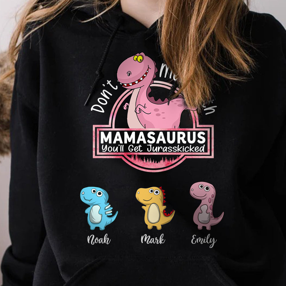 Don't Mess With Mamasaurus2- Custom T-Shirt/Hoodie For Mom